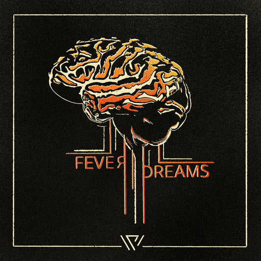 Fever Dreams